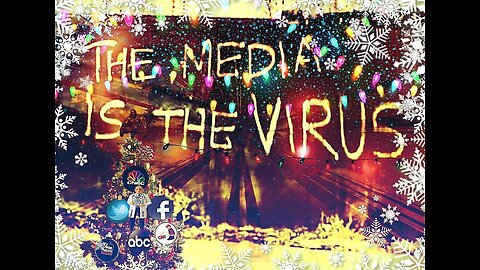 Media Is The Virus !