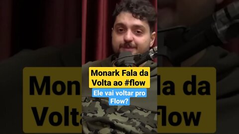 Monark vai voltar pro flow?