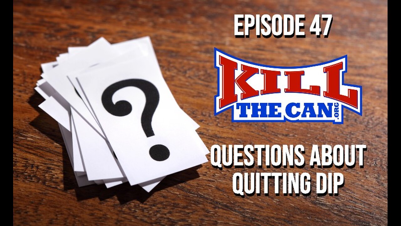 Episode 47 - Questions About Quitting Dip