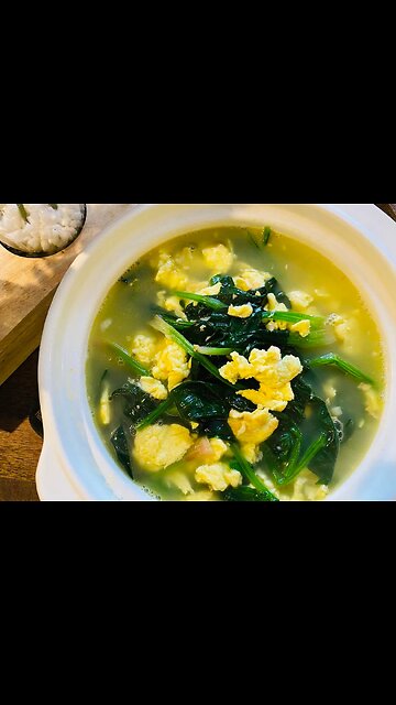 Spinach and Egg Soup 菠菜鸡蛋汤