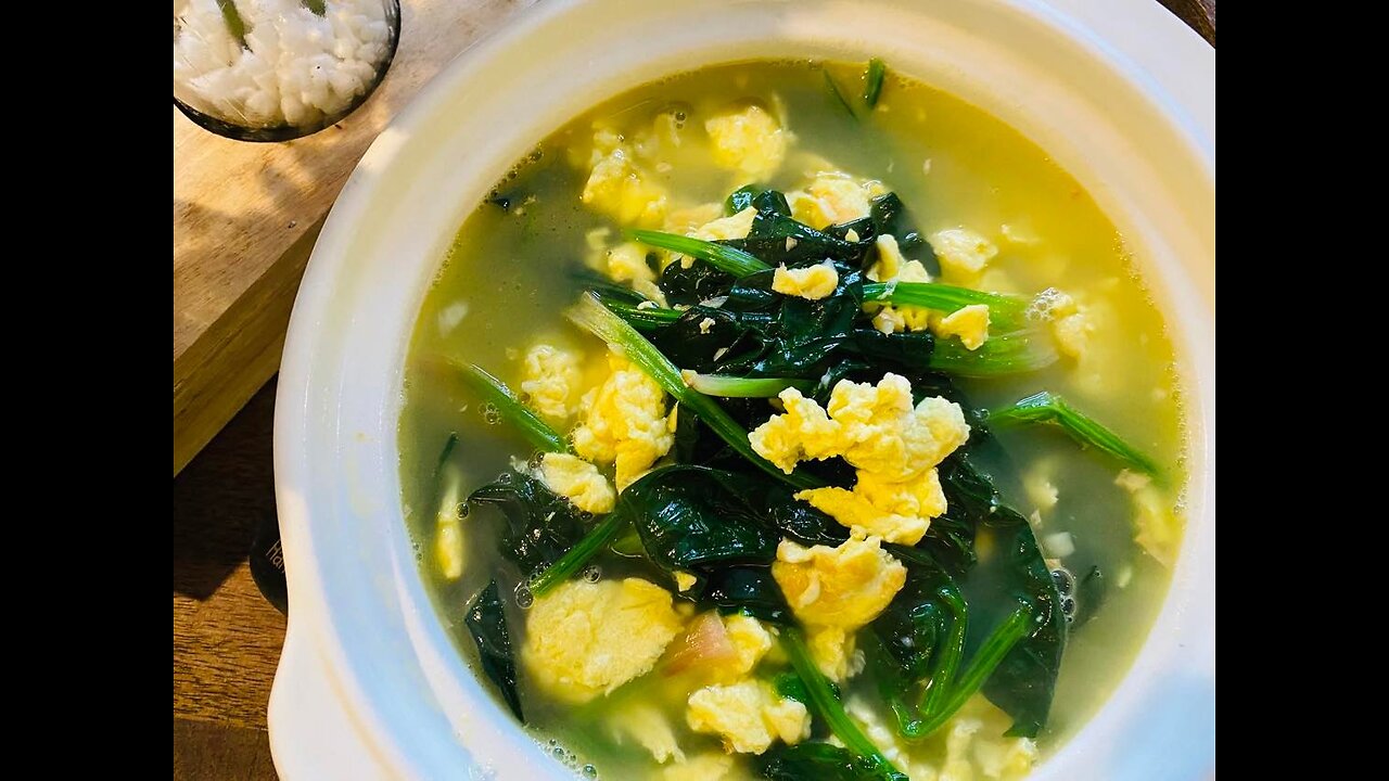 Spinach and Egg Soup 菠菜鸡蛋汤