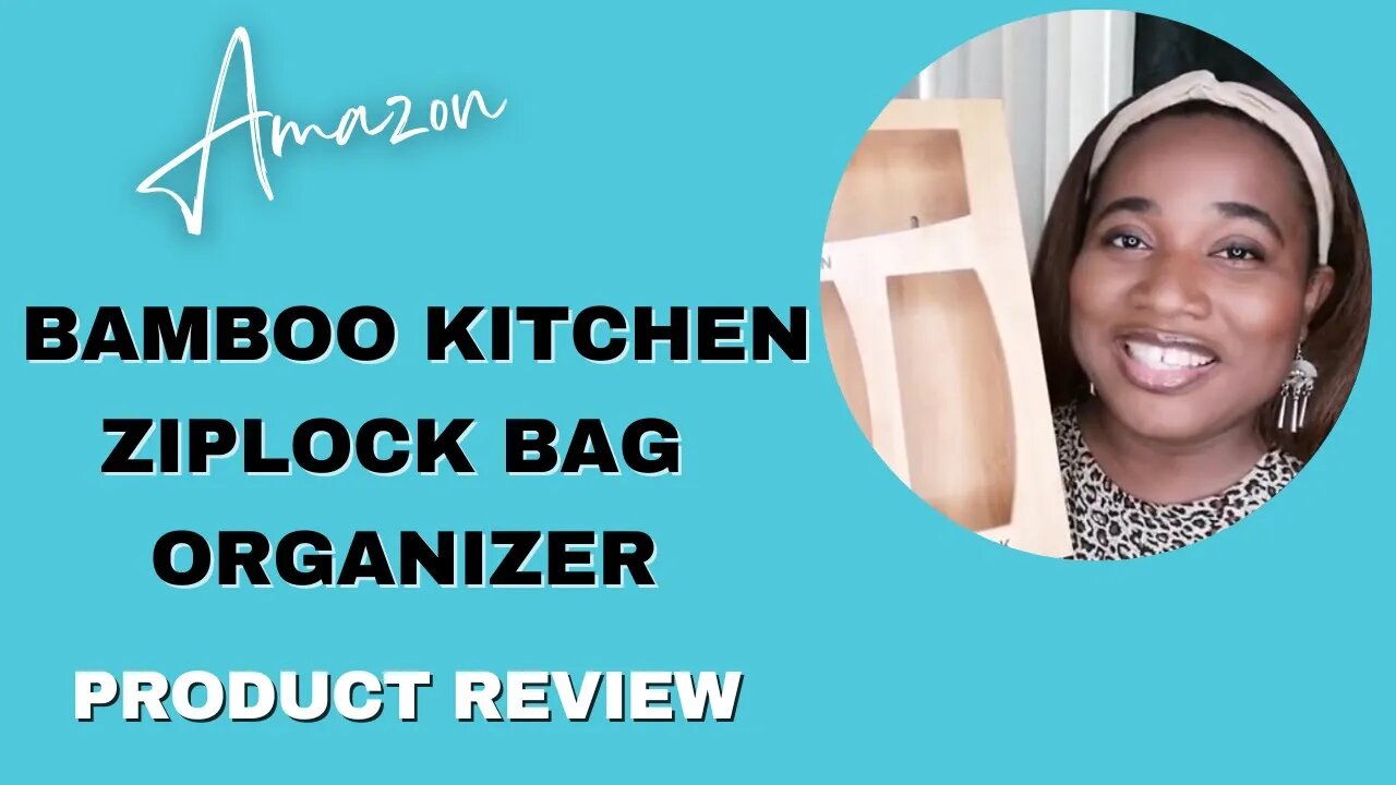 AMAZON HOME PRODUCT REVIEW: KITCHEN ORGANIZATION, ZIPLOCK BAG ORGANIZER