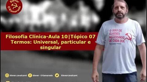 Aula 10 | Tópico 07- Termos: universal, particular e singular