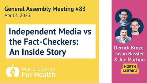 Independent Media vs Fact-Checkers: An Inside Story with Derrick Broze, Jason Bassler & Joe Martino