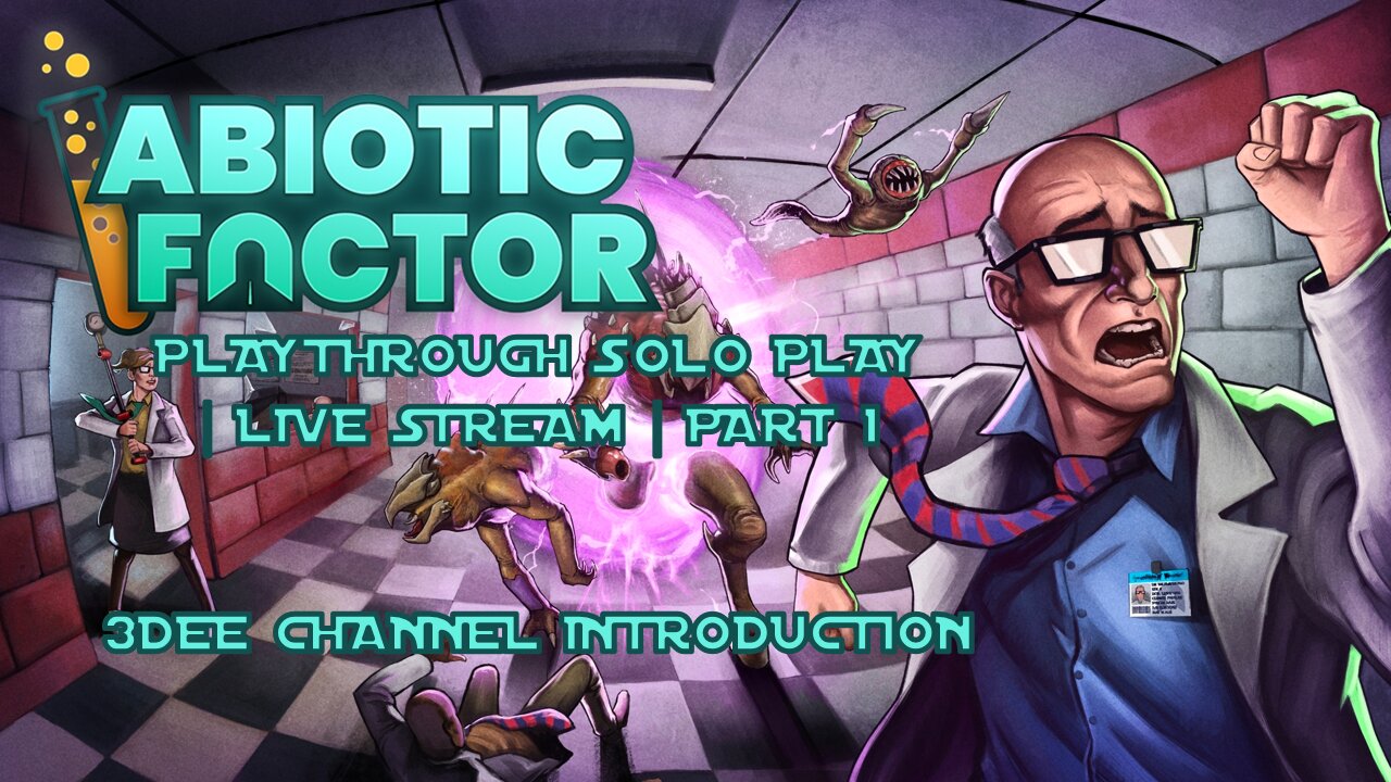 LIVE STREAM | Introduction | Abiotic Factor P1