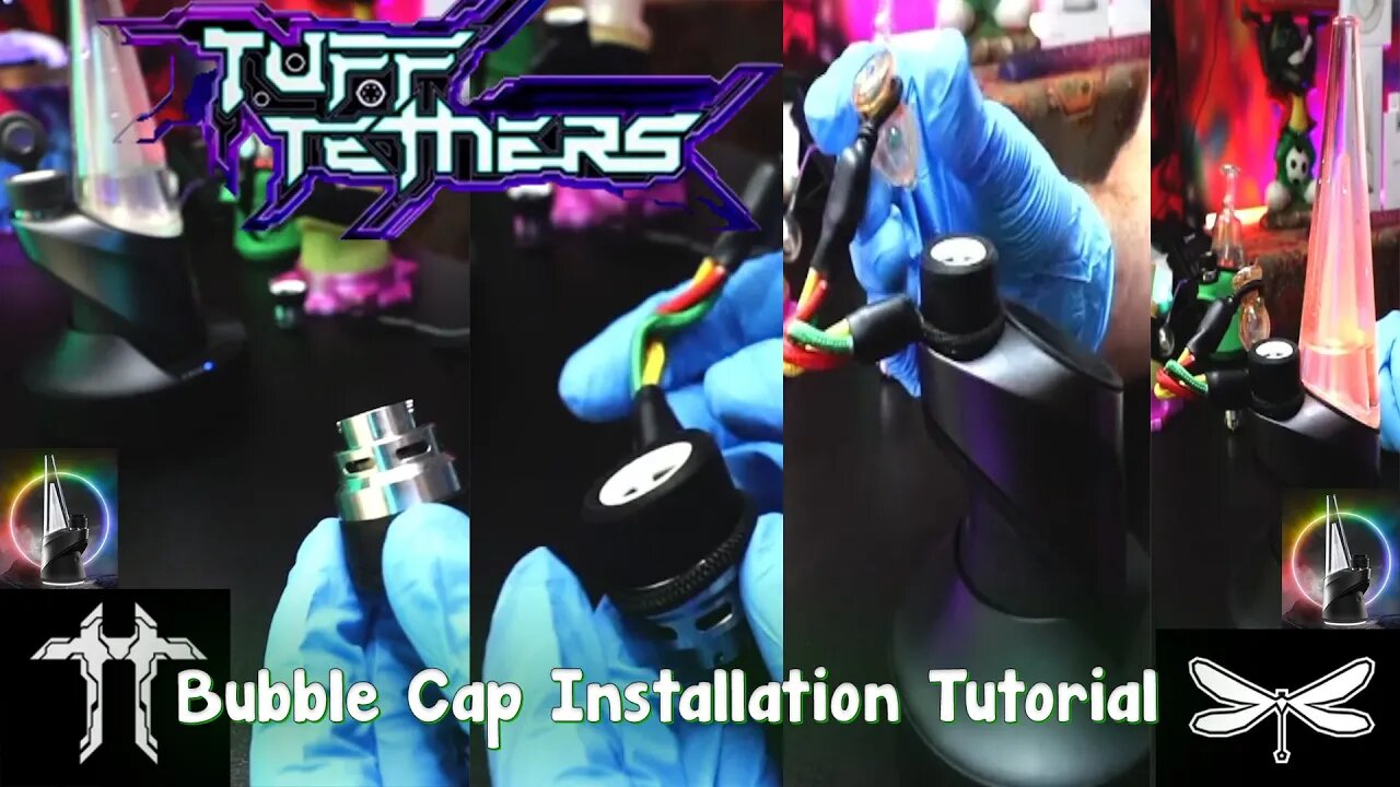 TuffTether Puffco Peak Pro Bubble Cap Installation Tutorial Explained