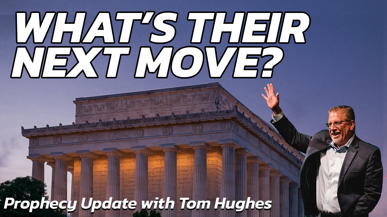 What’s Their Next Move? | Prophecy Update With Tom Hughes