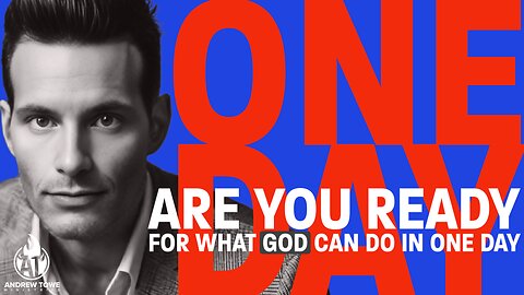 "Are Your Ready for What God Can Do in One Day?"