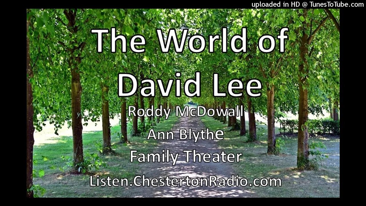 The World of David Lee - Ann Blyth - Roddy McDowall - Family Theater