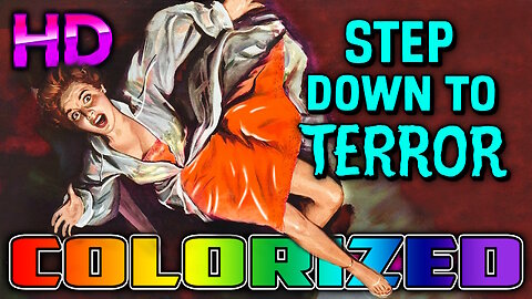 Step Down To Terror - AI COLORIZED - Starring Charles Drake & Colleen Miller