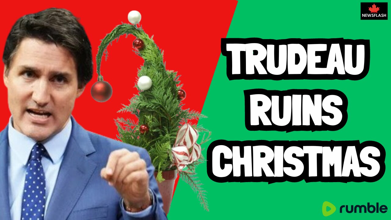 BREAKING: Trudeau RUINS Christmas for Canadians!!