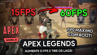 AUMENTE O FPS DO APEX LEGENDS MOBILE! | Com ROOT!