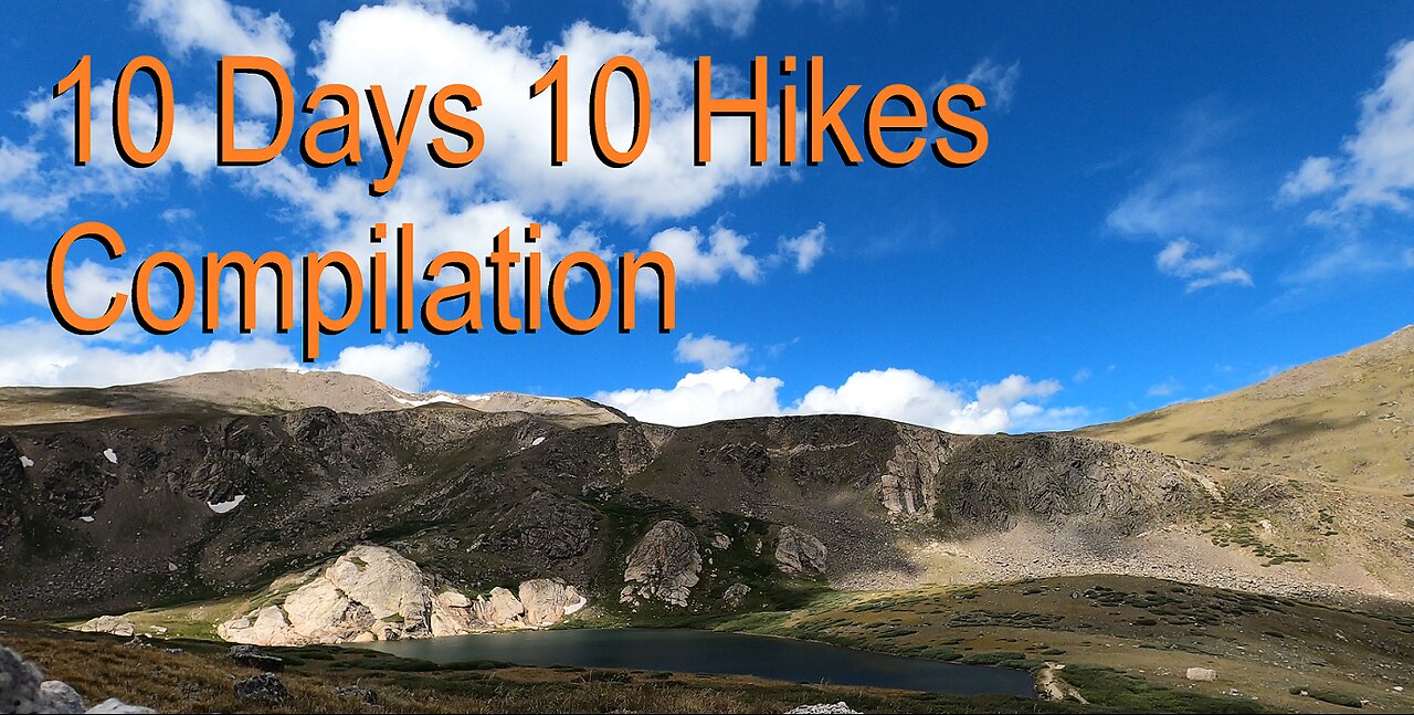 10 Days 10 Hikes Compilation