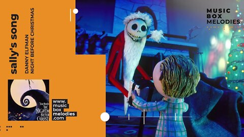 [Music box melodies] - Sally's Song by Danny Elfman (Night Before Christmas OST)