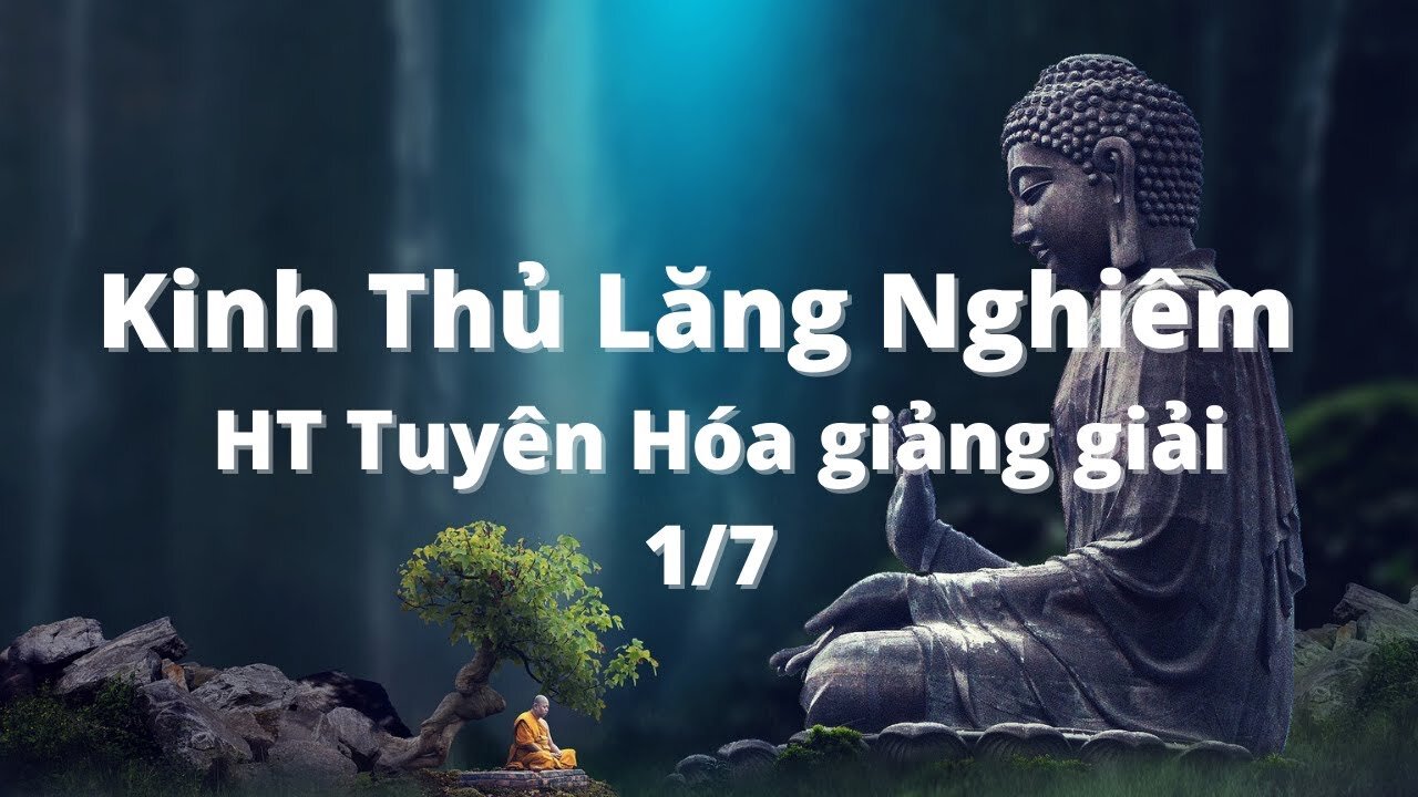 Kinh Thủ Lăng Nghiêm 1/7
