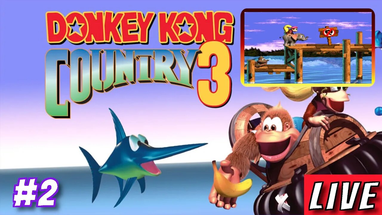 [🔴Live]Donkey Kong Country 3 #2 GamePlay