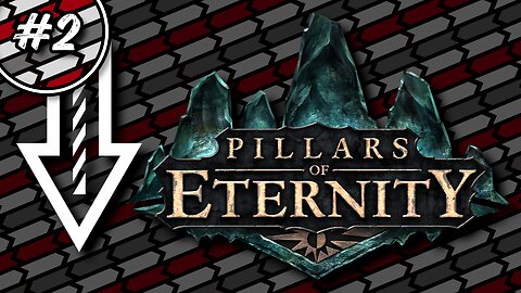 【Pillars of Eternity】Part 2 We're continuing the campaign. #ZeilStream #VTubers #ENVTubers