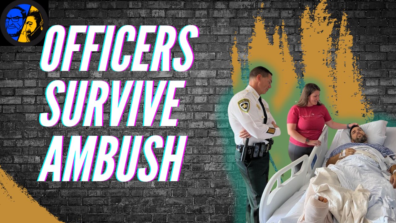 Ambushed in the Line of Duty: Deputies' Harrowing Ordeal