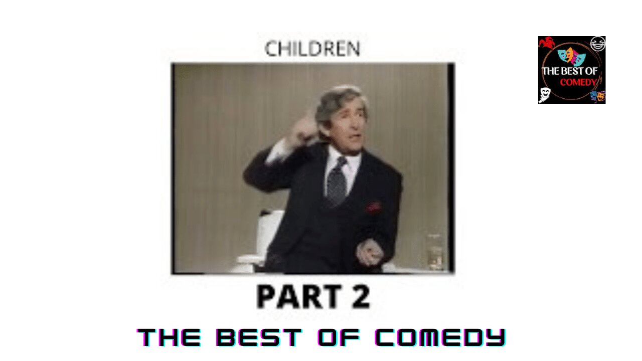 Dave Allen Children 1993 Part 2 - THE BEST OF COMEDY