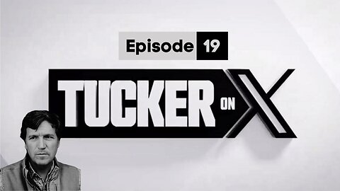 Tucker on X | Episode 19 | Donald Trump