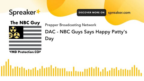 DAC - NBC Guys Says Happy Patty's Day