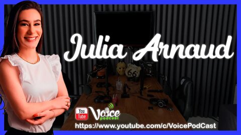 JULIA ARNAUD ( PSICÓLOGA ) - Voice PodCast #49