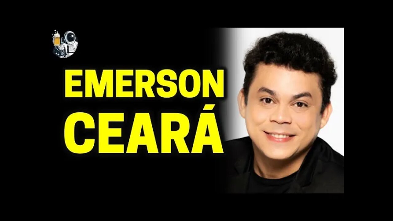 EMERSON CEARÁ | Planeta Podcast Ep.139