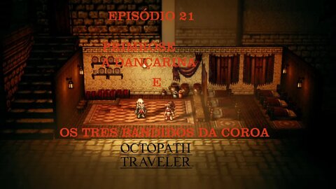OCTOPATH TRAVELER EP 21 PRIMROSE