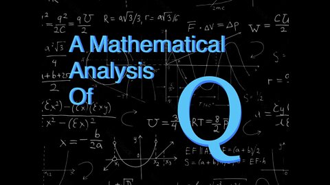 A Mathematical Analysis of Q