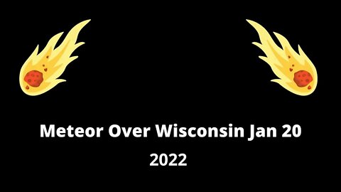 Meteor Over Wisconsin Jan 20th at 0648CST