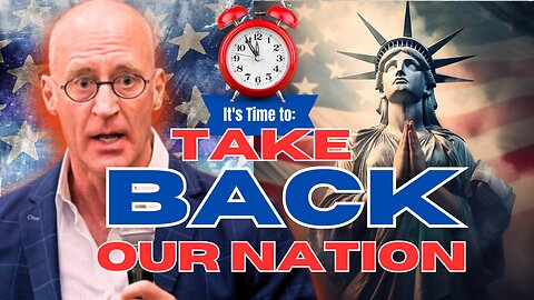 IT'S TIME to Take Back Our Nation