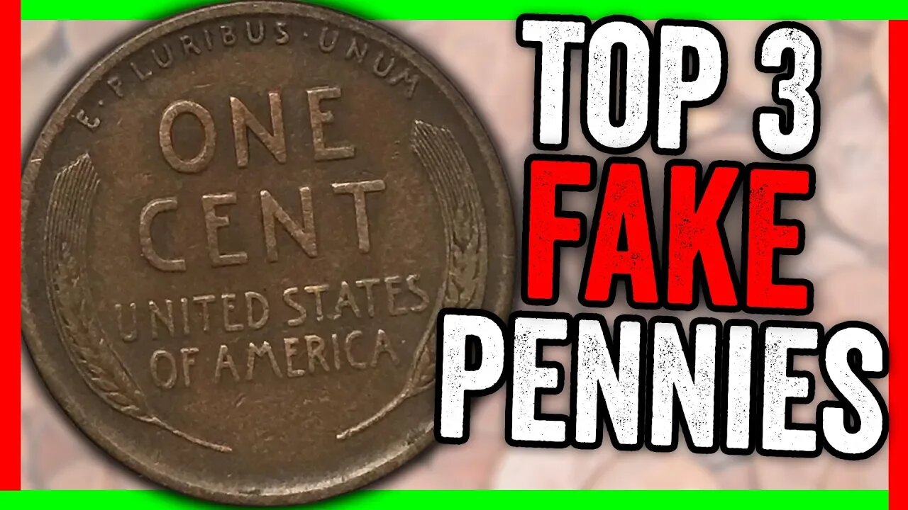 TOP 3 MOST COUNTERFEITED PENNIES - HOW TO SPOT FAKE MONEY