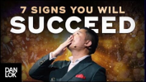 7 Signs You're Going To Be Successful