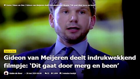 Gideon van Meijeren deelt indrukwekkend filmpje. ‘Dit gaat door merg en been’.