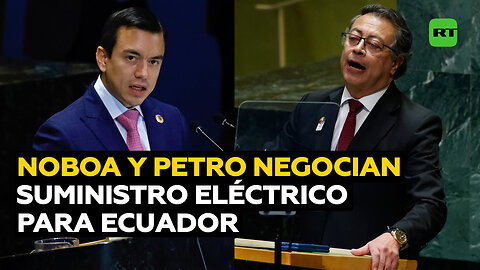Noboa se reúne con Petro para gestionar venta de luz a Ecuador en medio de crisis de energía