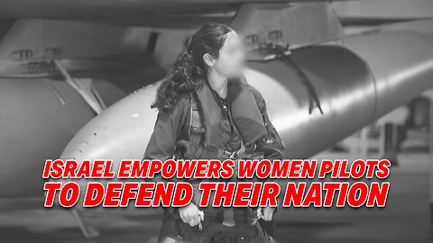 ISRAEL EMPOWERS WOMEN PILOTS TO DEFEND THEIR NATION, WHILE IRAN REDUCES WOMEN TO OBEDIENCE
