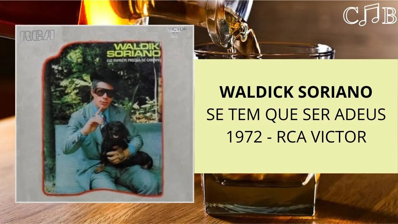 Waldick Soriano - Se Tem Que Ser Adeus
