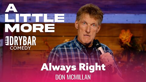 The Scientific Reason Your Wife Is Always Right. Don McMillan