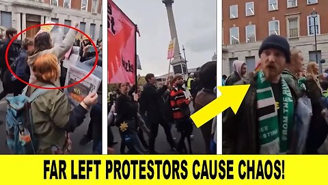 WATCH As Far Left Protesters Cause Racist CHAOS In London!