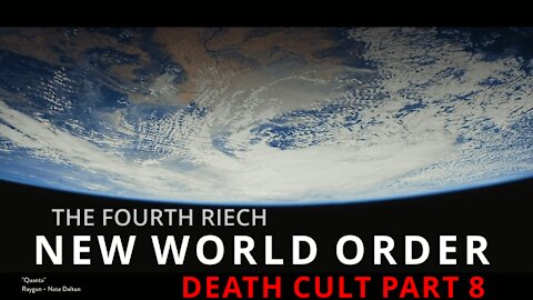 Death Cult , 4th Reich, NWO Part 8