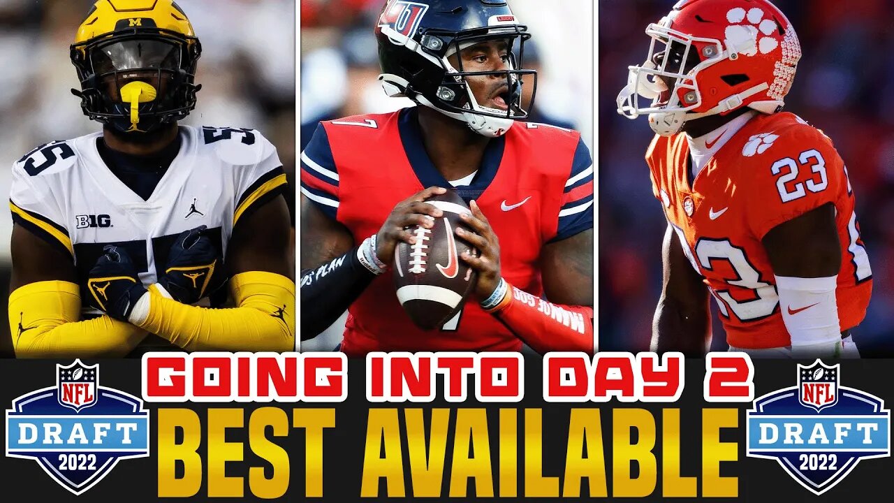 Best Prospects Available in The 2022 NFL Draft | Day 2