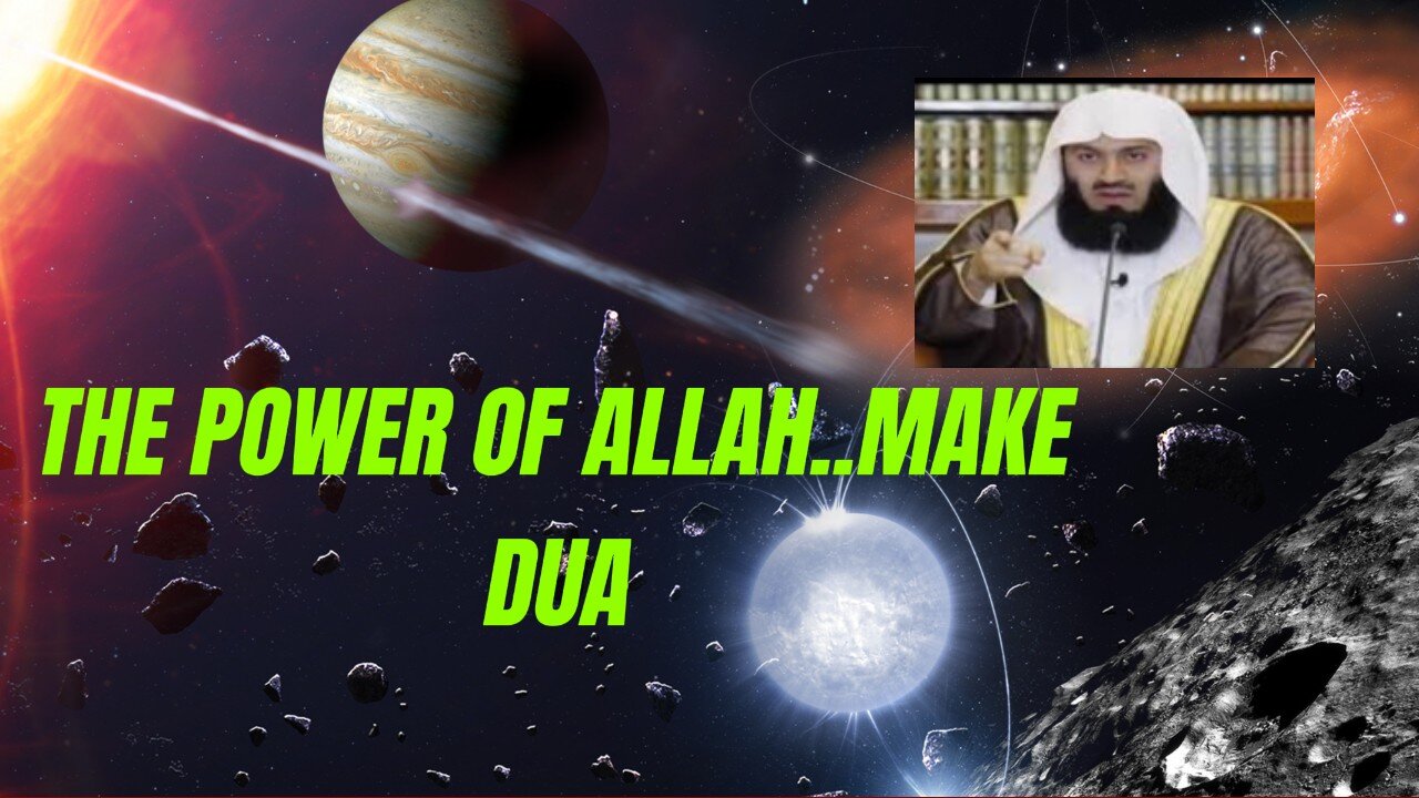 THE POWER OF DUA BY MUFTI MENK