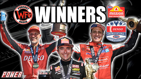 WFO with Joe Castello - DENSO Sonoma Nationals winners, Bob Tasca, Aaron Stanfield, and Matt Smith
