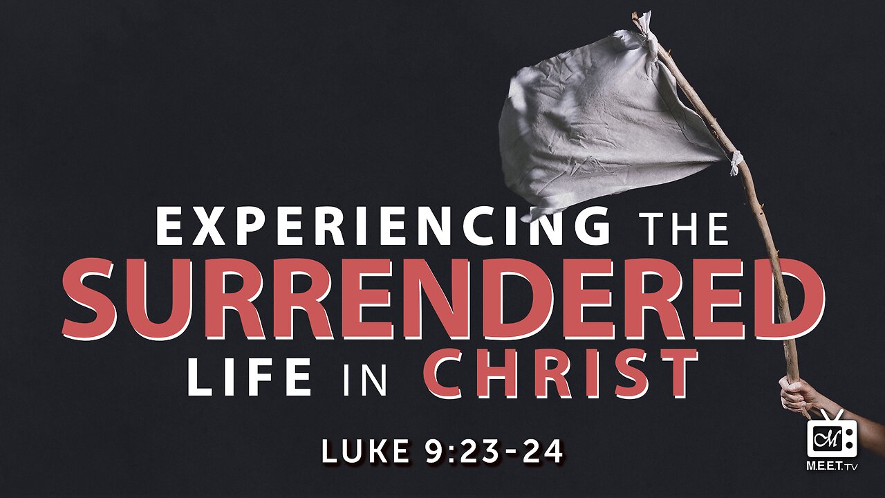 Experiencing The Surrendered Life In Christ | Dr. Thomas Jackson