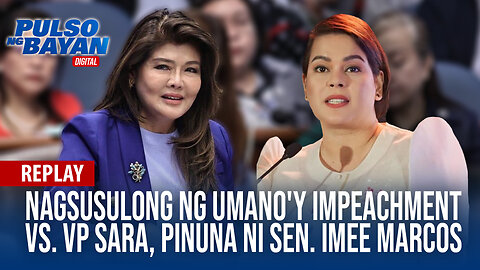 REPLAY | Nagsusulong ng umano'y impeachment vs. VP Sara, pinuna ni Sen. Imee Marcos