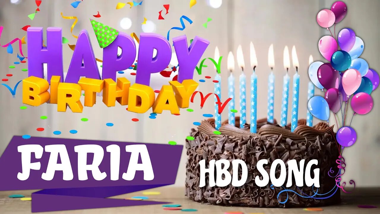 FARIA Happy Birthday Song – Happy Birthday FARIA - Happy Birthday Song - FARIA birthday song