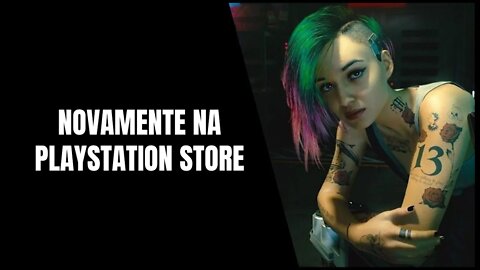 Cyberpunk 2077 vai Voltar a PlayStation Store após receber nova Atualização!