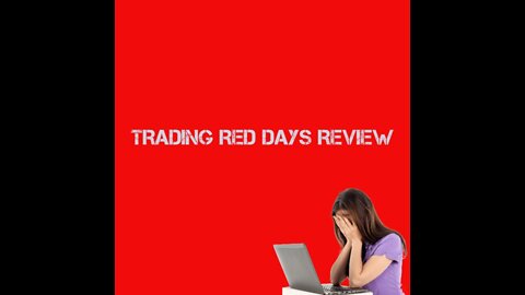 Trading Red Day Review