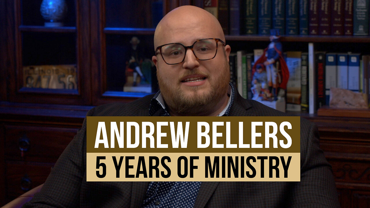 Andrew Bellers: 5 Years of Ministry