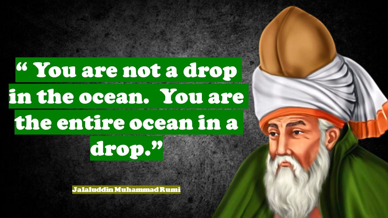 Jalaluddin Rumi Inspirational Quotes | Islamic Scholar Great Poet | Life Line Lessons